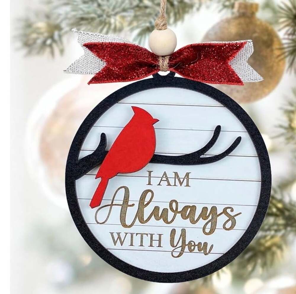 I Am Always With You Red Cardinal Memorial Christmas Ornament